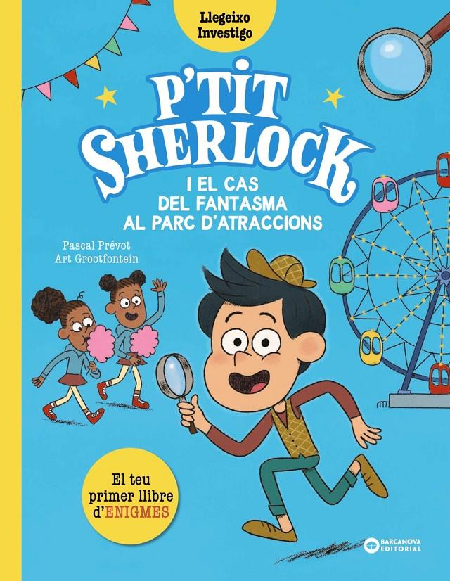 P'TIT SHERLOCK I EL CAS DEL FANTASMA AL PARC D'ATRACCIONS | 9788448965174 | PRÉVOT, PASCAL
