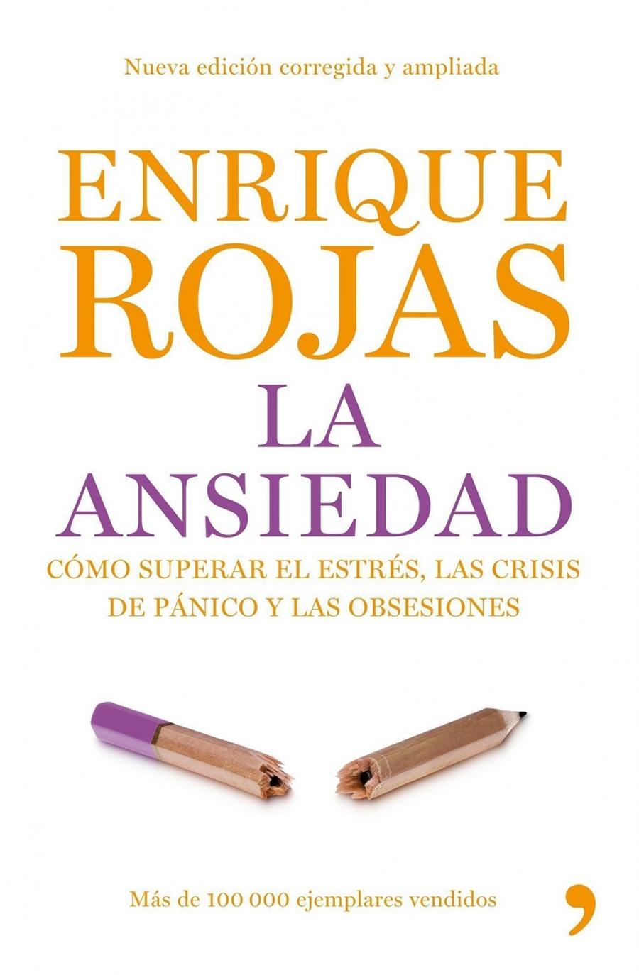 LA ANSIEDAD | 9788484607625 | ROJAS, ENRIQUE