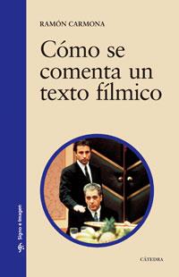 COMO SE COMENTA UN TEXTO FILMICO           (DIP) | 9788437609638 | CARMONA, RAMON