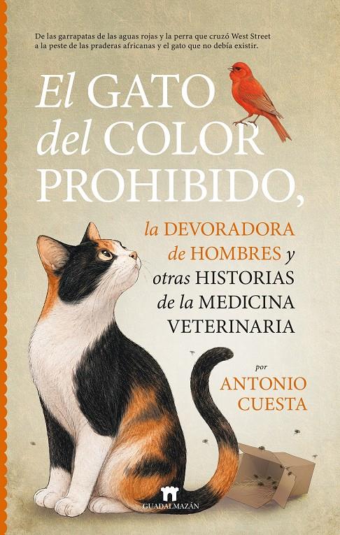 EL GATO DEL COLOR PROHIBIDO, LA DEVORADORA DE HOMBRES Y OTRAS HISTORIAS DE LA MEDICINA | 9791387941314 | ANTONIO CUESTA