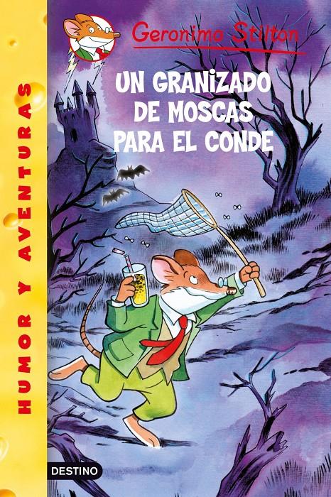 UN GRANIZADO DE MOSCAS PARA EL CONDE.  Nº38 | 9788408086062 | GERONIMO STILTON