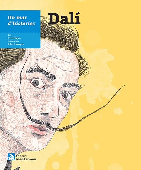 UN MAR D'HISTÒRIES: DALÍ | 9788499795034 | NOPCA, JORDI