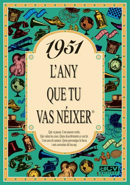 1951: L'ANY QUE TU VAS NEIXER | 9788488907363