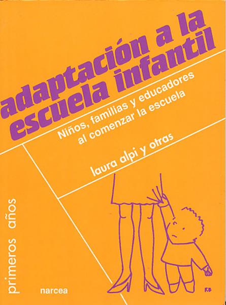 ADAPTACION A LA ESCUELA INFANTIL | 9788427714137 | ALPI, LAURA
