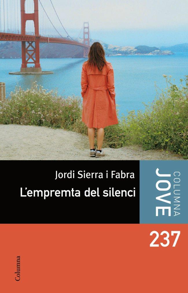 L'EMPRENTA DEL SILENCI | 9788466410083 | SIERRA I FABRA, JORDI