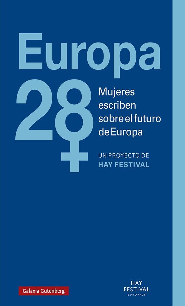 EUROPA 28 MUJERES ESCRIBEN SOBRE EL FUTURO | 9788417971540 | VARIOS AUTORES