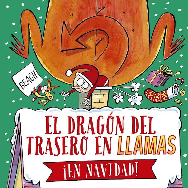 EL DRAGÓN DEL TRASERO EN LLAMAS ¡EN NAVIDAD! | 9788491457657 | BEACH