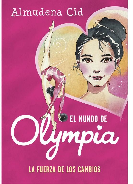 EL MUNDO DE OLYMPIA 1 - LA FUERZA DE LOS CAMBIOS | 9788420487731 | CID, ALMUDENA