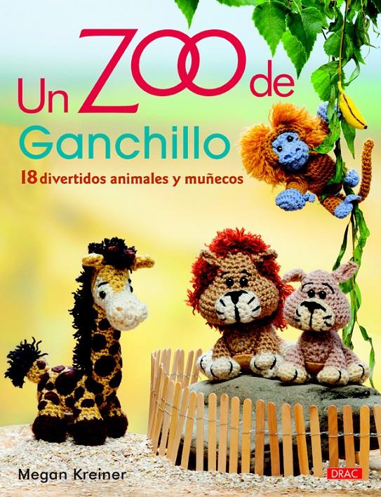 UN ZOO DE GANCHILLO | 9788498744231 | KREINER, MEGAN