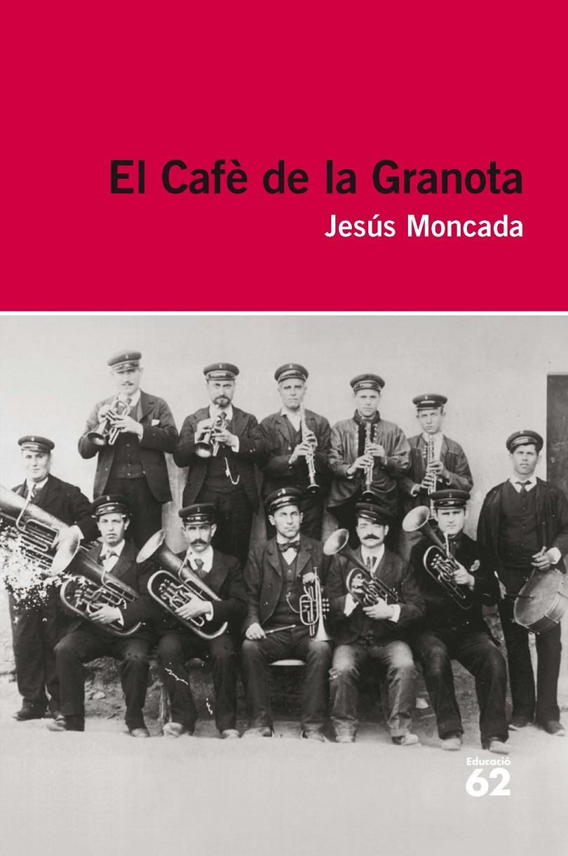 EL CAFÈ DE LA GRANOTA | 9788415192909 | MONCADA ESTRUGA, JESÚS 
