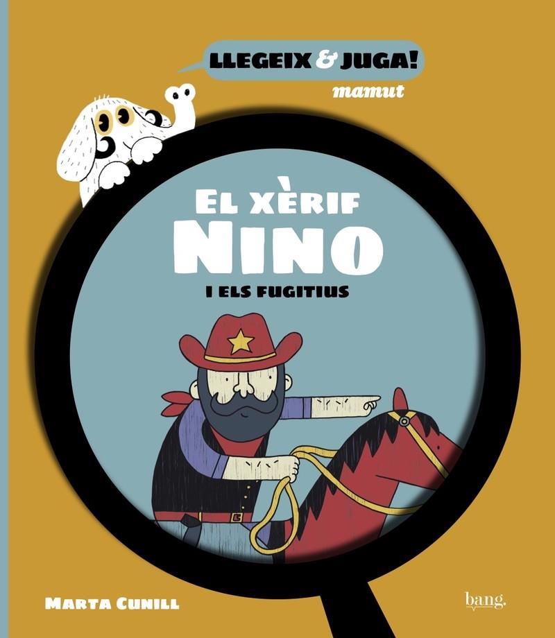 XERIF NINO I ELS FUGITIUS,EL | 9788418101823 | MARTA CUNILL