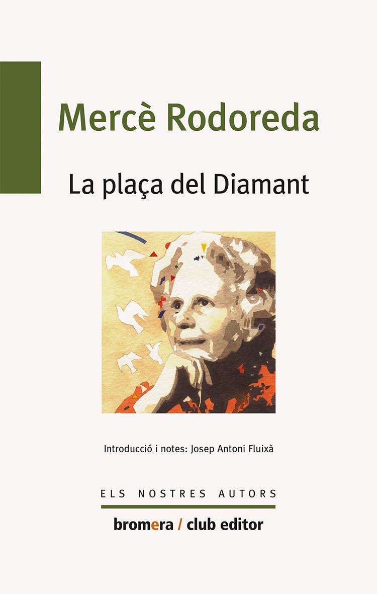 PLAÇA DEL DIAMANT, LA | 9788476602348 | RODOREDA, MERCE