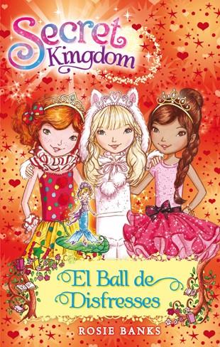 EL BALL DE DISFRESSES. SECRET KINGDOM 17.  | 9788424653880 | BANKS, ROSIE