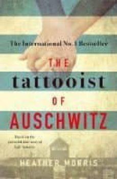 THE TATTOOIST OF AUSCHWITZ | 9781785763670 | HEATHER MORRIS