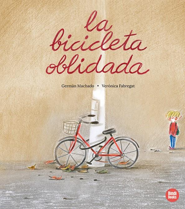 LA BICICLETA OBLIDADA | 9791387594077 | MACHADO, GERMÁN