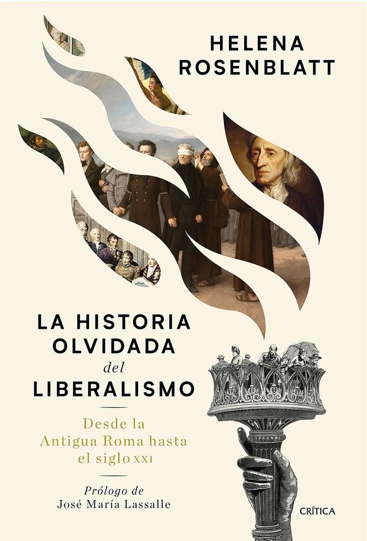 LA HISTORIA OLVIDADA DEL LIBERALISMO | 9788491998259 | ROSENBLATT, HELENA
