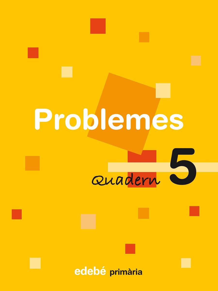 QUADERN 5 PROBLEMES | 9788423694464 | EDEBÉ, OBRA COLECTIVA