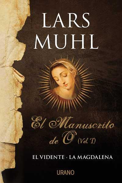 EL MANUSCRITO DE O, VOL. I | 9788479532062 | MUHL, LARS