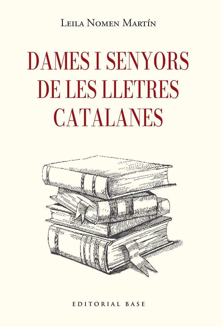 DAMES I SENYORS DE LES LLETRES CATALANES | 9791387728410 | NOMEN MARTÍN, LEILA