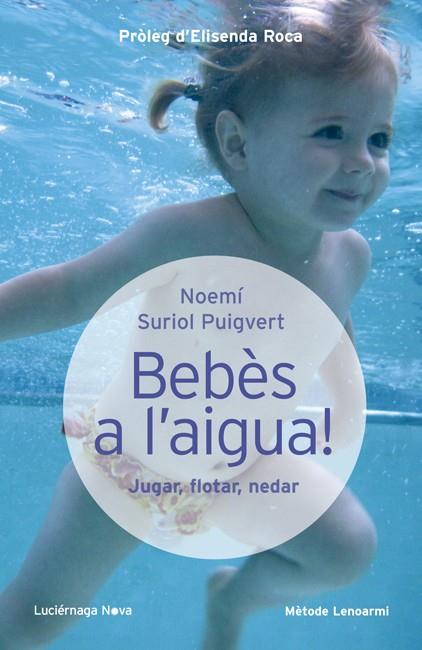 BEBÈS A L'AIGUA | 9788415864097 | SURIOL PUIGVERT, NOEMÍ 