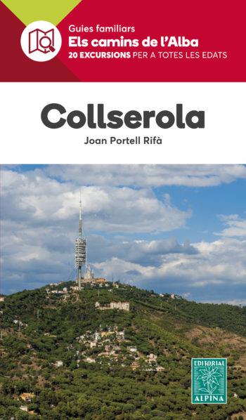 COLLSEROLA. ELS CAMINS DE L'ALBA ALPINA | 9788480907057 | PORTELL RIFA, JOAN