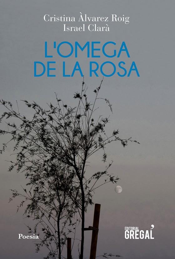 L'OMEGA DE LA ROSA | 9788418063060 | CLARÀ LÓPEZ, ISRAEL/ÀLVAREZ ROIG, CRISTINA