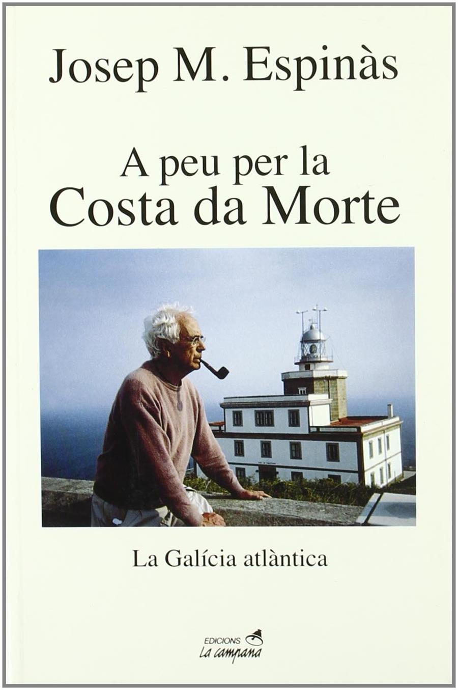A PEU PER LA COSTA DA MORTE | 9788495616470 | ESPINAS, JOSEP