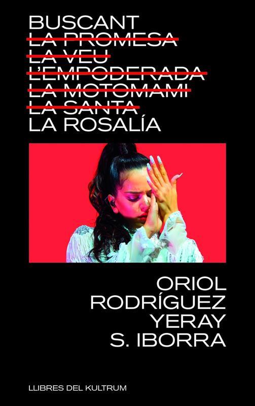 BUSCANT LA ROSALÍA | 9788418404740 | S IBORRA, YERAY/RODRÍGUEZ, ORIOL