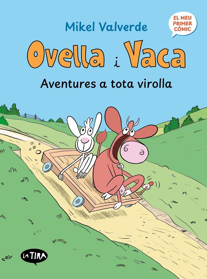 OVELLA I VACA. AVENTURES A TOTA VIROLLA | 9788413588766 | MIKEL VALVERDE