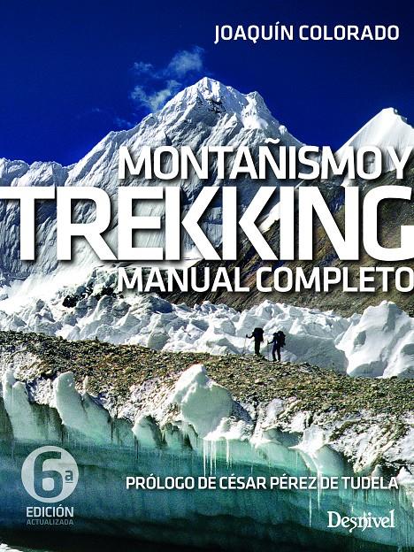 MONTAÑISMO Y TREKKING | 9788498297294 | COLORADO SIERRA, JOAQUÍN