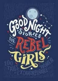 GOOD NIGHT STORIES FOR REBEL GIRLS | 9780141986005 | ELENA FAVILLI, FRANCESCA CAVALLO