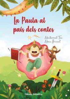 LA PAULA AL PAIS DELS CONTES | 9788472909878 | MONTSERRAT TEN