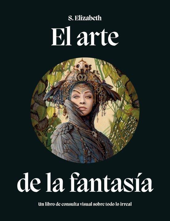 EL ARTE DE LA FANTASÍA | 9788446056980 | ELISABETH, S.
