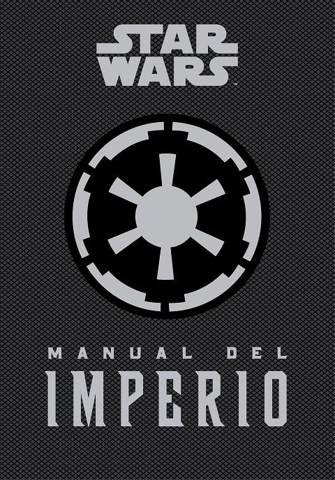 MANUAL DEL IMPERIO. STAR WARS | 9788448020859 | DANIEL WALLACE