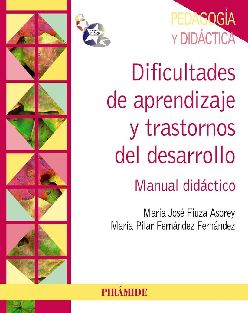 DIFICULTADES DE APRENDIZAJE Y TRASTORNOS DEL DESARROLLO | 9788436830071 | FIUZA ASOREY, MARÍA JOSÉ/FERNÁNDEZ FERNÁNDEZ, PILAR