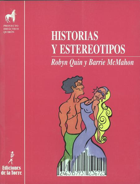 HISTORIAS Y ESTEREOTIPOS | 9788479600860 | QUIN, ROBYN, BARRIE MACMAHON