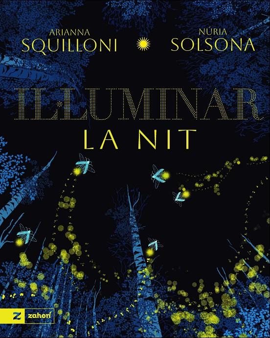 IL·LUMINAR LA NIT | 9791388269172 | SQUILLONI, ARIANNA/SOLSONA, NURIA