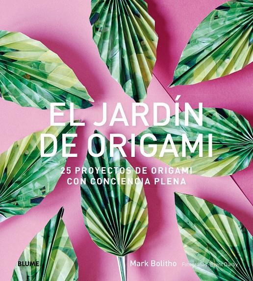EL JARDíN DE ORIGAMI | 9788416965953 | BOLITHO, MARK