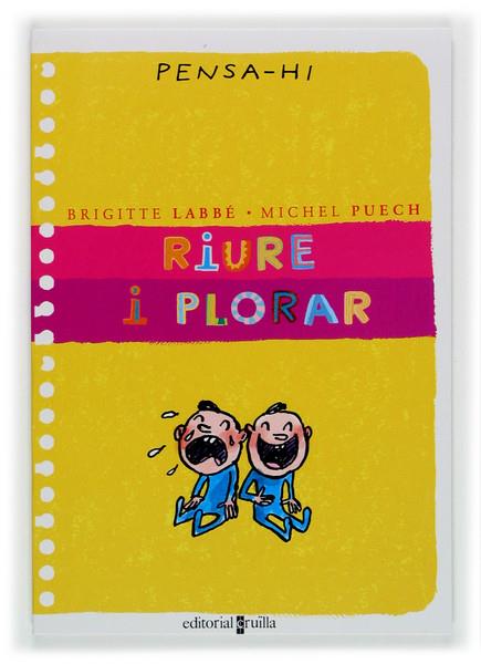 RIURE I PLORAR. PENSA-HI. | 9788466107815 | LABBE, BRIGITTE