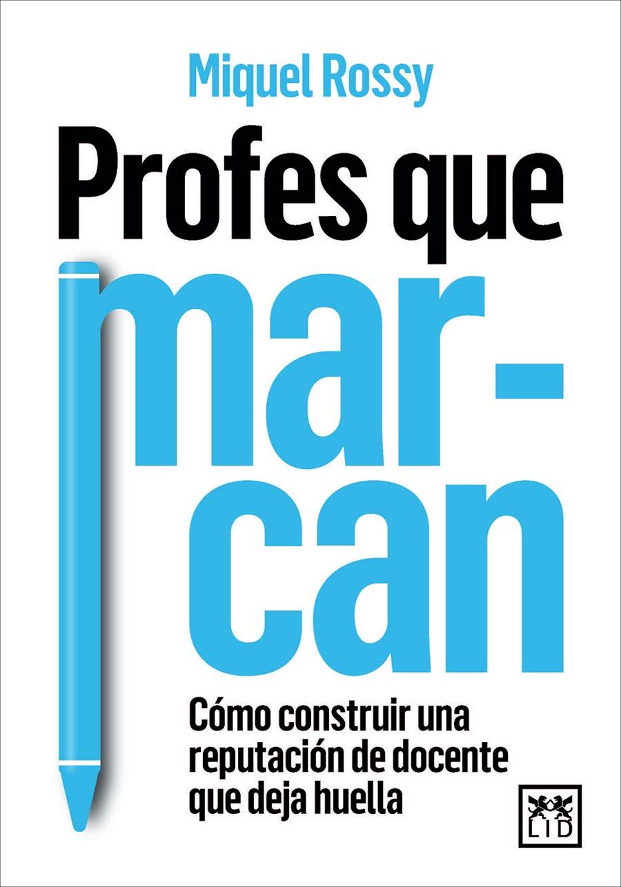 PROFES QUE MARCAN | 9788410221239 | MIQUEL ROSSY
