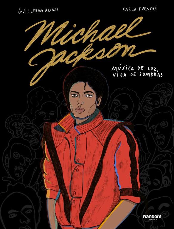 MICHAEL JACKSON. MÚSICA DE LUZ, VIDA DE SOMBRAS | 9788417247478 | ALONSO, GUILLERMO/FUENTES, CARLA