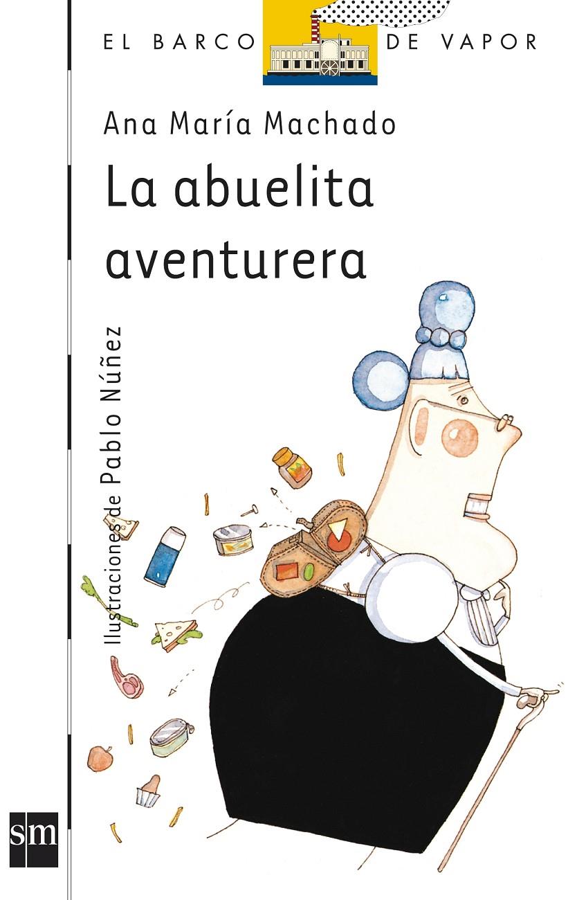 ABUELITA AVENTURERA, LA | 9788434837010 | Machado, Ana María