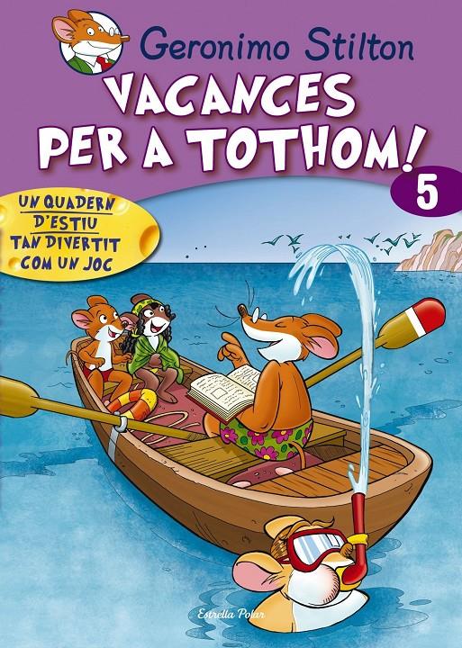 VACANCES PER TOTHOM 5. | 9788415790808 | STILTON, GERONIMO 