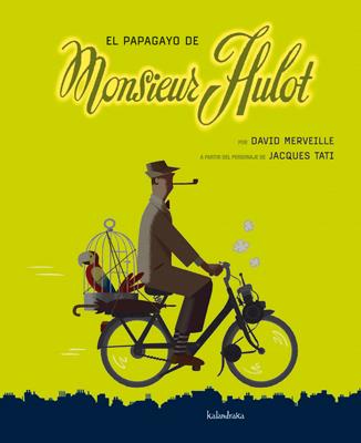 EL PAPAGAYO DEL SEÑOR HULOT | 9788492608638 | MERVEILLE, DAVID