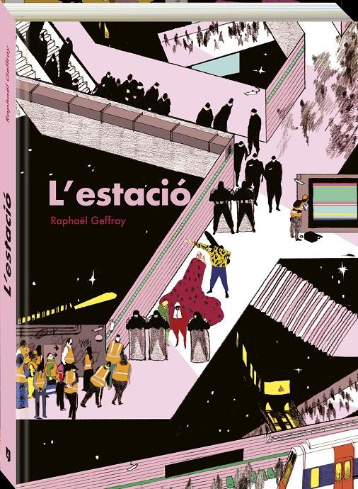 L'ESTACIÓ | 9788419605276 | GEFFRAY, RAPHAEL