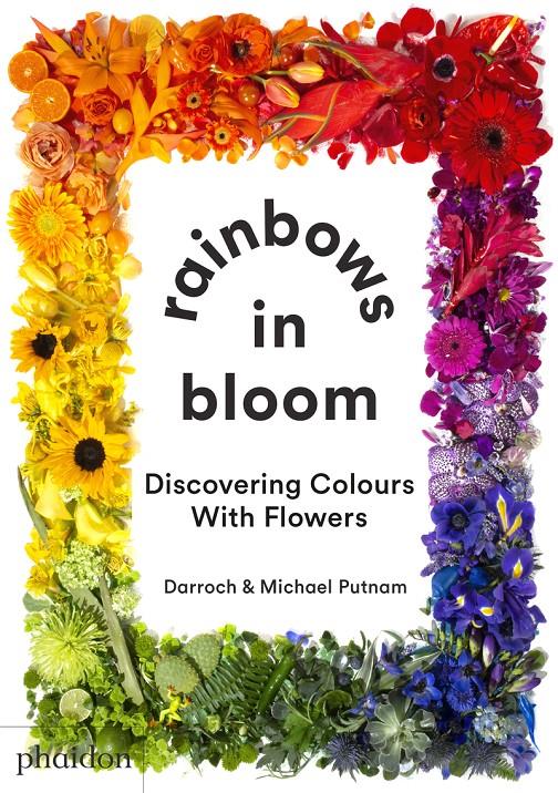 RAINBOWS IN BLOOM | 9781838662998 | PUTNAM,DARROCH AND MICHAEL