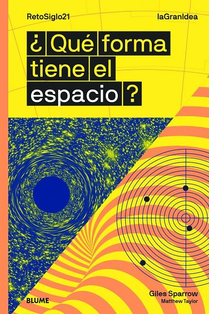 QUÉ FORMA TIENE EL ESPACIO? | 9788417757342 | SPARROW, GILES/TAYLOR, MATTHEW