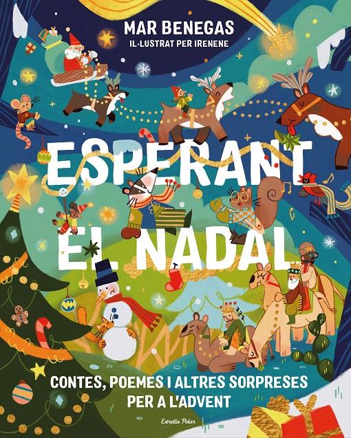 ESPERANT EL NADAL. CONTES, POEMES I ALTRES SORPRESES PER A L'ADVENT | 9791388358012 | BENEGAS, MAR
