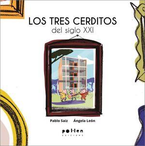 TRES CERDITOS DEL S.XXI, LOS | 9788410255289 | SAIZ, PABLO