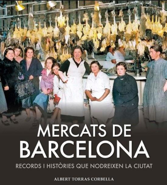 MERCATS DE BARCELONA | 9791387658182 | TORRAS CORBELLA, ALBERT